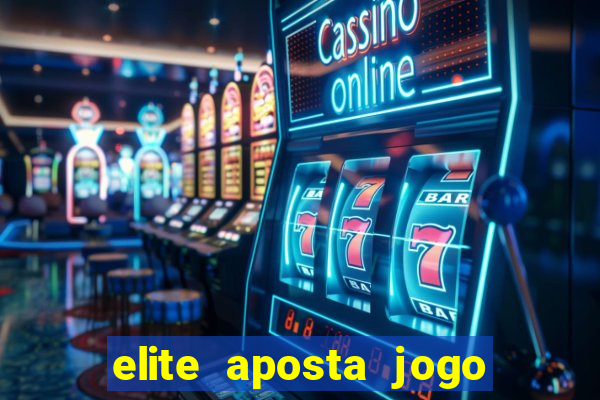 elite aposta jogo do bicho